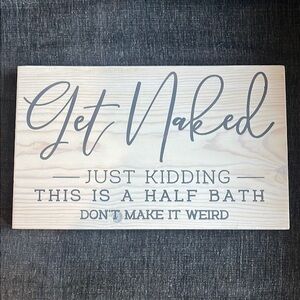 Humorous Bathroom Wall Sign